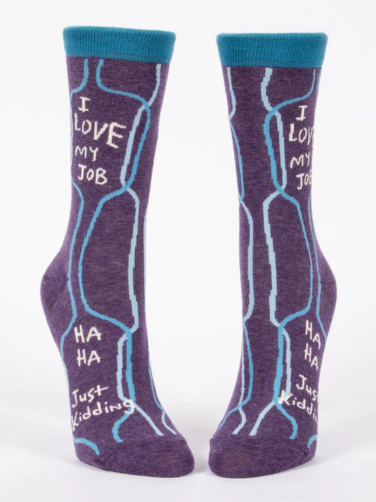 I Love My Job, Ha Ha, Just Kidding Women's Crew Socks