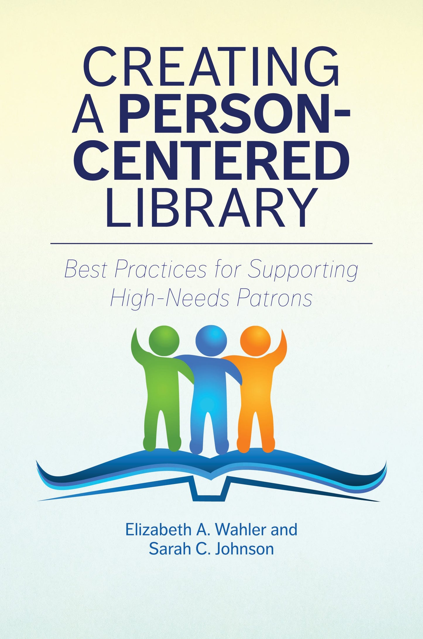 Creating a Person-Centered Library: Best Practices for Supporting High-Needs Patrons