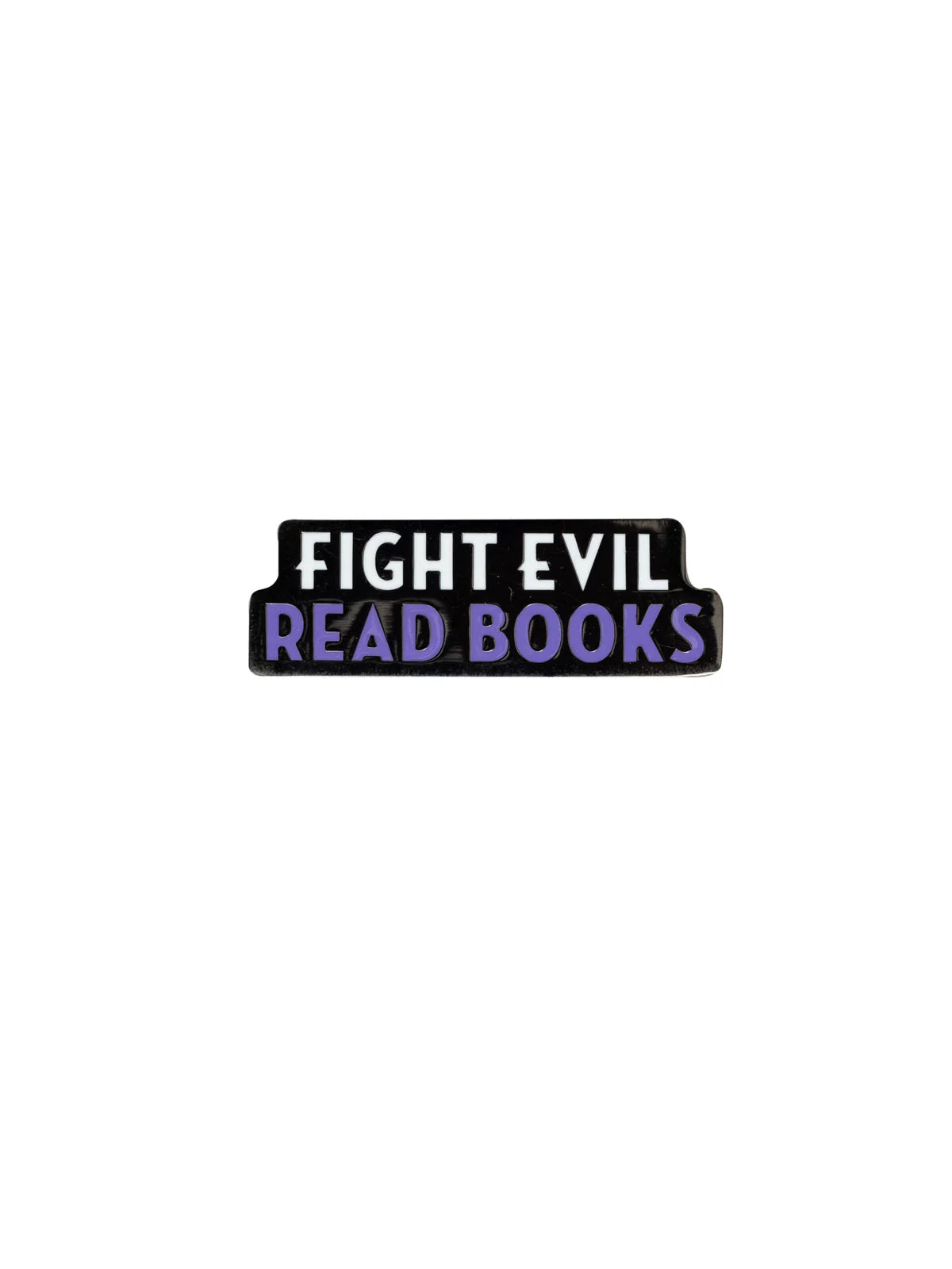 Fight Evil, Read Books Pin