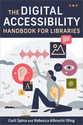 The Digital Accessibility Handbook for Libraries