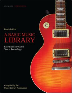 A Basic Music Library: Essential Scores and Sound Recordings, 4/e, Volume 1: Popular Music-Paperback-ALA Editions-The Library Marketplace