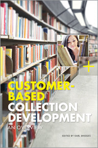 Customer-Based Collection Development: An Overview-Paperback-ALA Editions-Default-The Library Marketplace