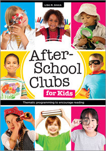 After-School Clubs for Kids: Thematic Programming to Encourage Reading-Paperback-ALA Editions-Default-The Library Marketplace