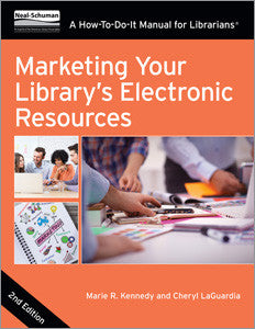 Marketing Your Library’s Electronic Resources: A How-To-Do-It Manual for Librarians, 2/e-Paperback-ALA Neal-Schuman-The Library Marketplace