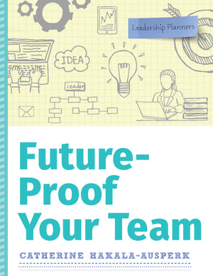 Future-Proof Your Team