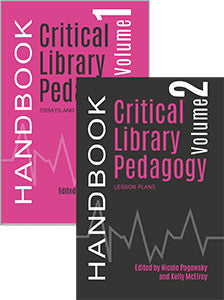 Critical Library Pedagogy Handbook 2-VOLUME SET-Paperback-ACRL-The Library Marketplace
