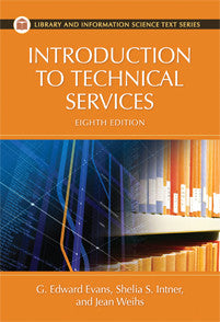 Introduction to Technical Services, 8/e-Paperback-Libraries Unlimited-The Library Marketplace