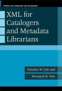 XML for Catalogers and Metadata Librarians-Paperback-Libraries Unlimited-The Library Marketplace