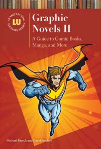 Graphic Novels II: A Guide to Comic Books, Manga, and More <em>(Genreflecting Advisory Series)</em>-Hardcover-Libraries Unlimited-The Library Marketplace
