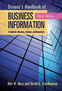 Strauss's Handbook of Business Information: A Guide for Librarians, Students, and Researchers, 3/e-Hardcover-Libraries Unlimited-The Library Marketplace