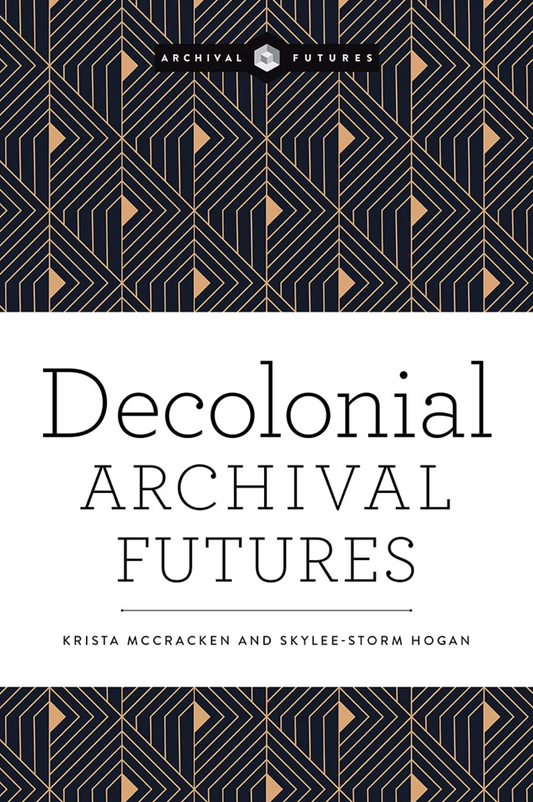 Decolonial Archival Futures