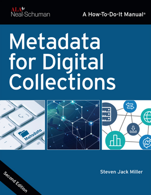 Metadata for Digital Collections, Second Edition