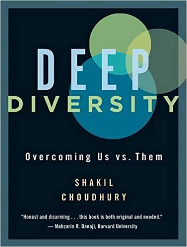 Deep Diversity: Overcoming Us vs. Them