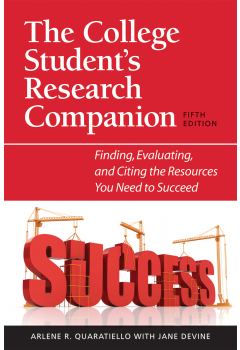 The College Student's Research Companion: Finding, Evaluating, and Citing the Resources You Need to Succeed, 5/e-Paperback-ALA Neal-Schuman-The Library Marketplace