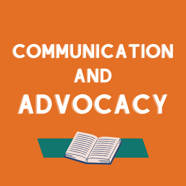 Communication &amp; Advocacy