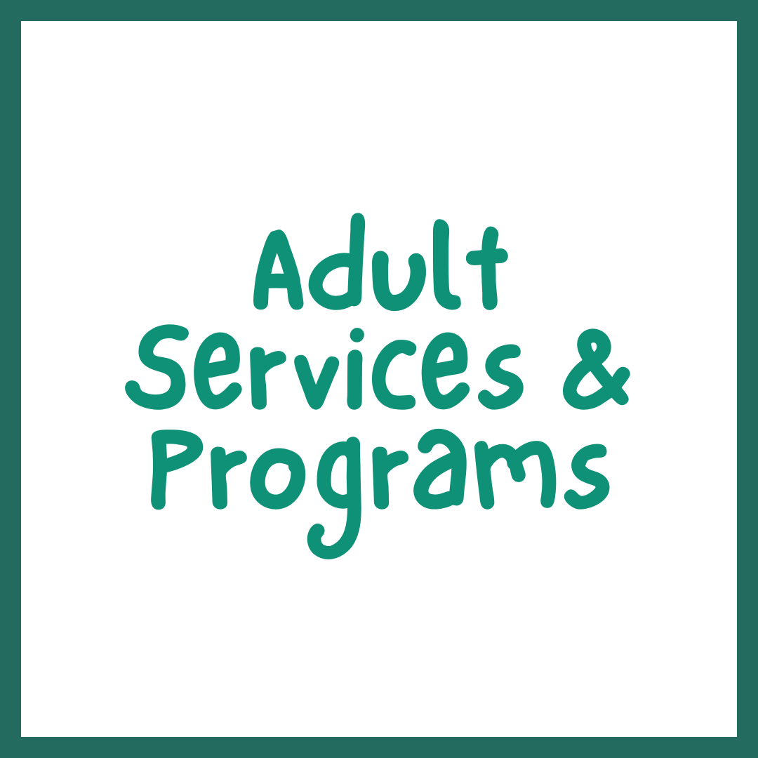 Adult Services & Programs