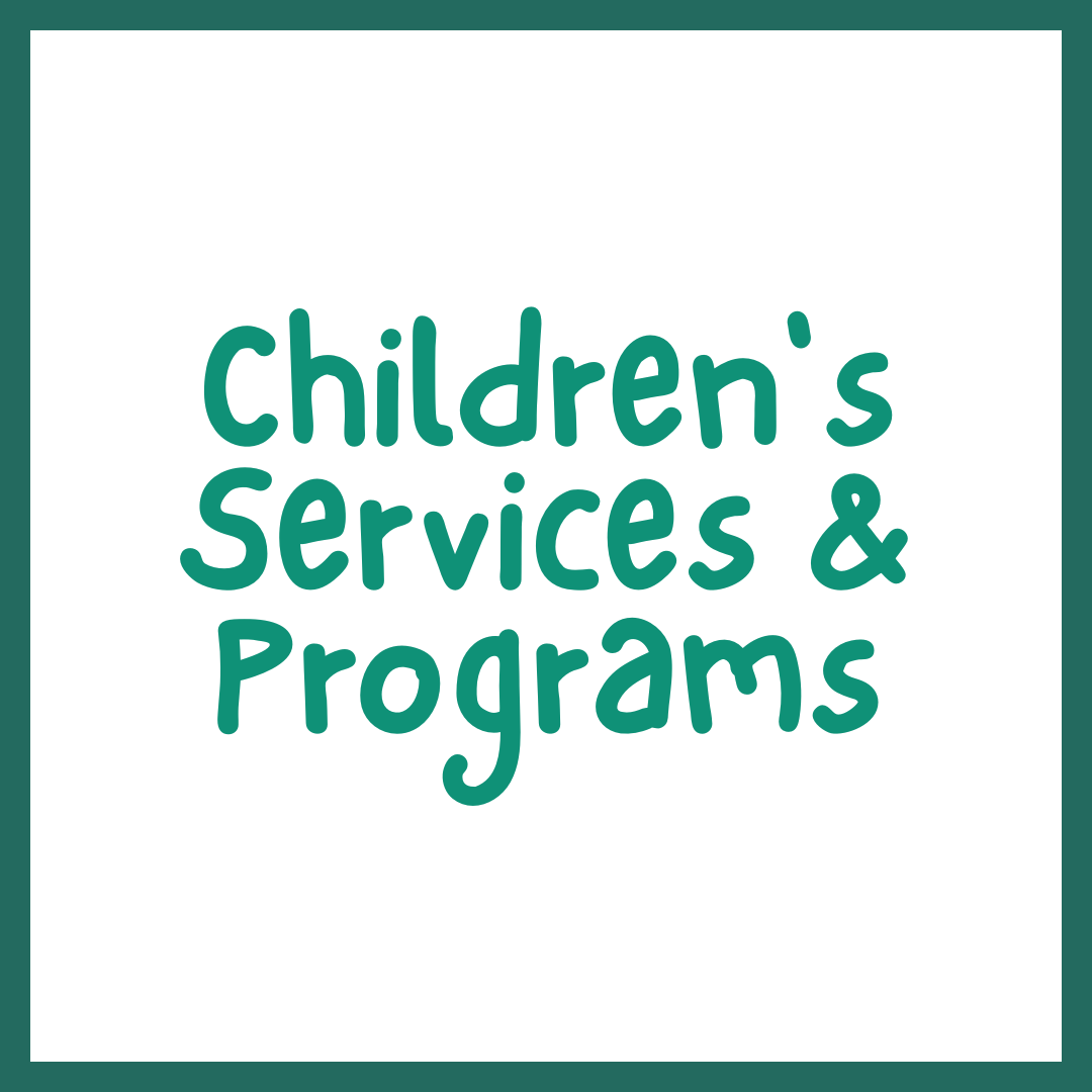 Children's Services & Programs