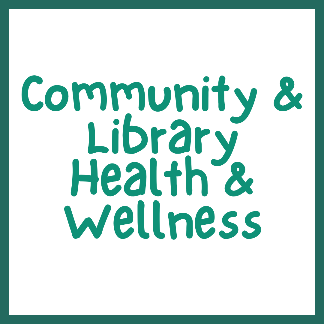 Community & Library Health & Wellness