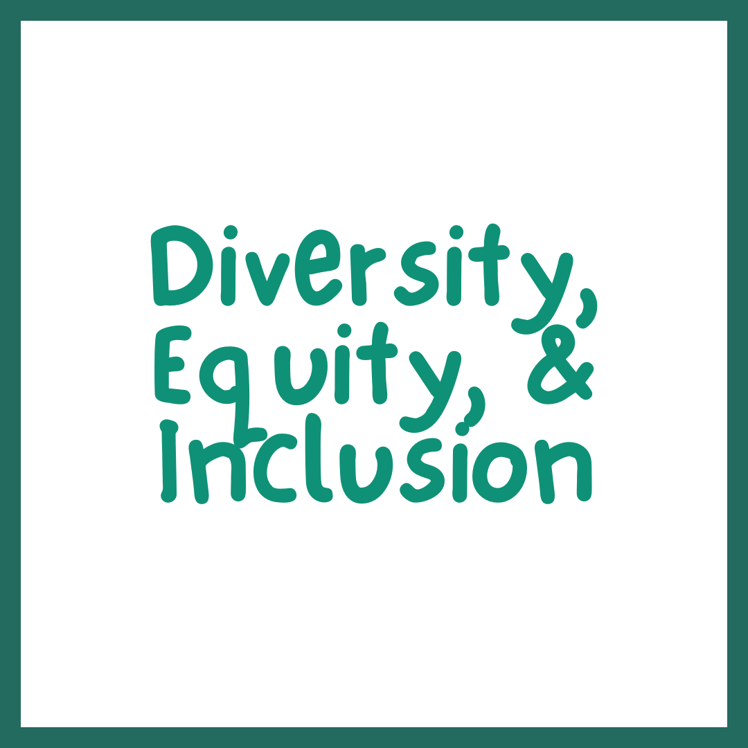 Diversity, Equity, & Inclusion