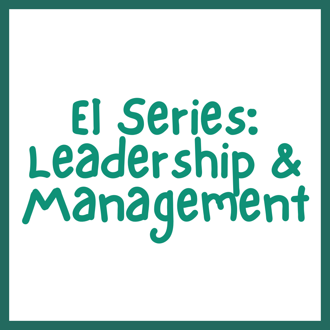 EI Series: Leadership & Management