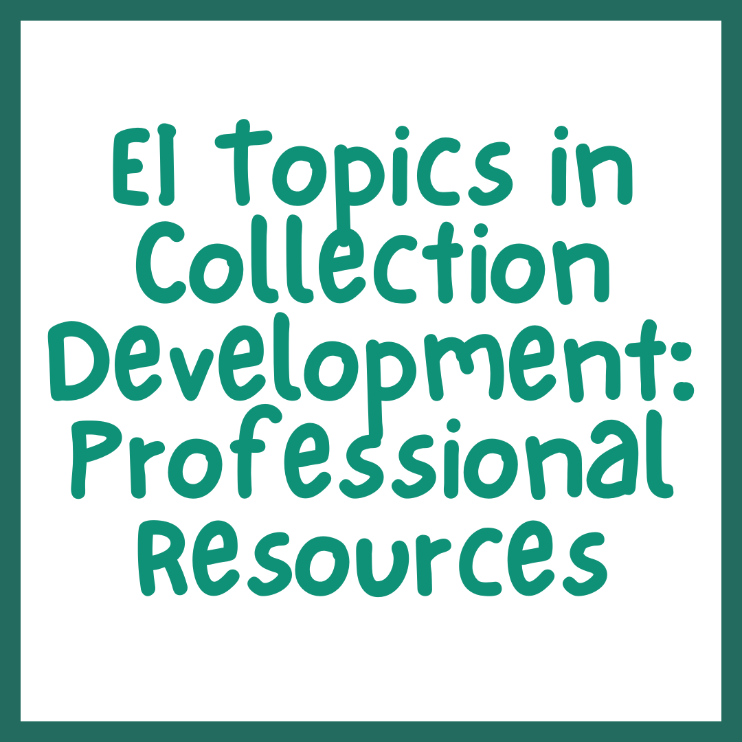 EI Topics in Collection Development: Professional Resources