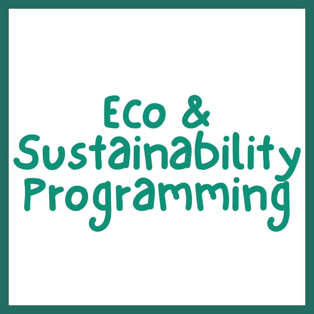 Eco & Sustainability Programming