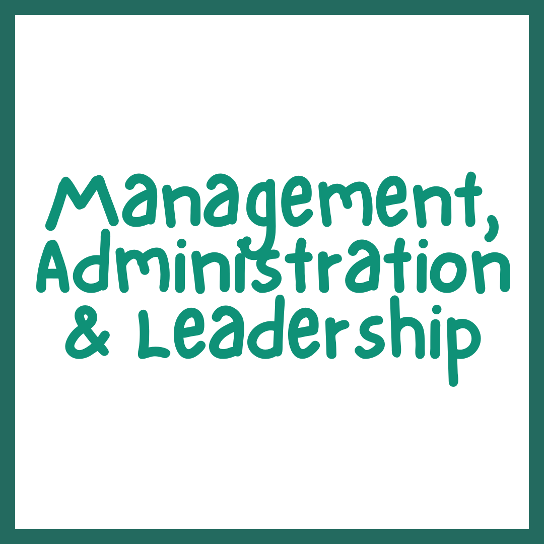 Management, Administration & Leadership