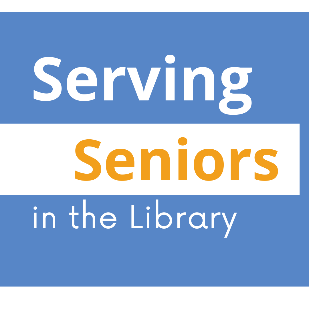 Serving Seniors in the Library: Professional Resources