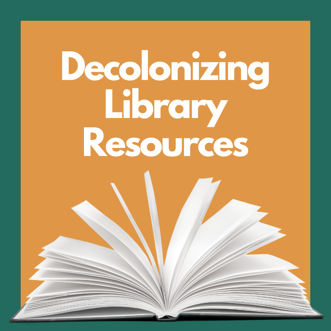 Decolonizing Library Resources