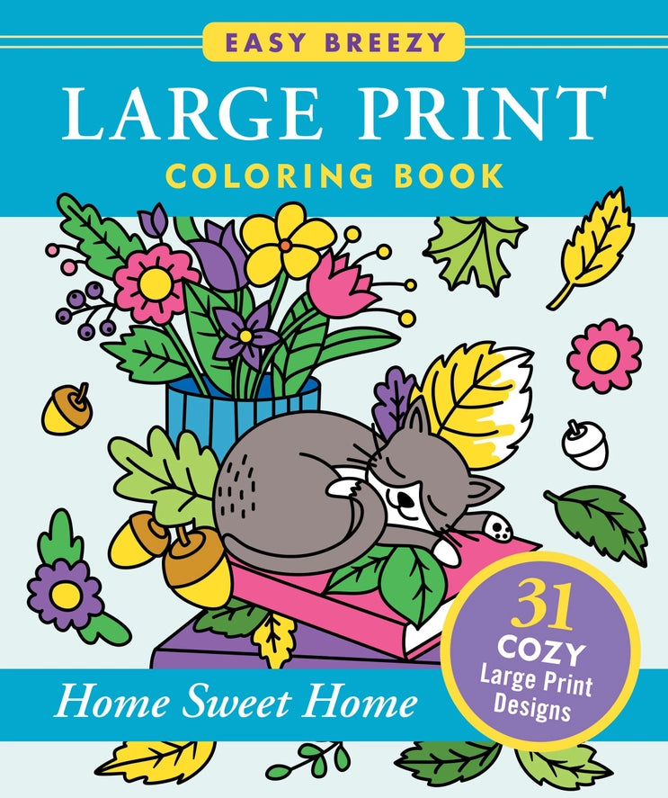 Home Sweet Home Large Print Coloring Book