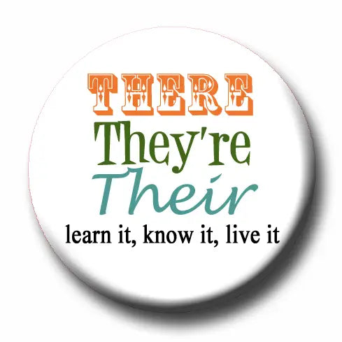 There, They're, Their Learn It, Know It, Live It Button