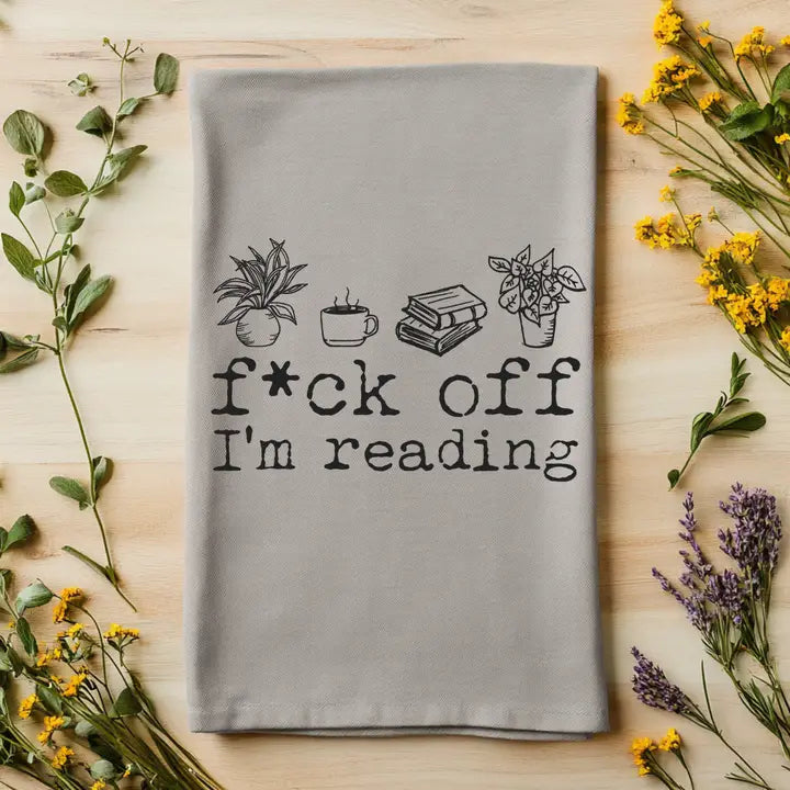 "F*Ck Off I'm Reading" Kitchen Towel