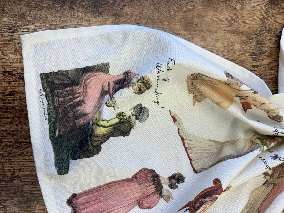 F*@! Off, I'm Reading Regency Era Cotton Kitchen Tea Towel