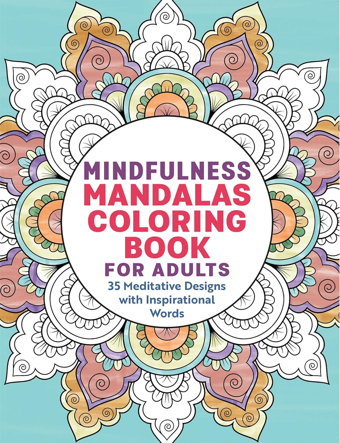 Mindfulness Mandalas Coloring Book