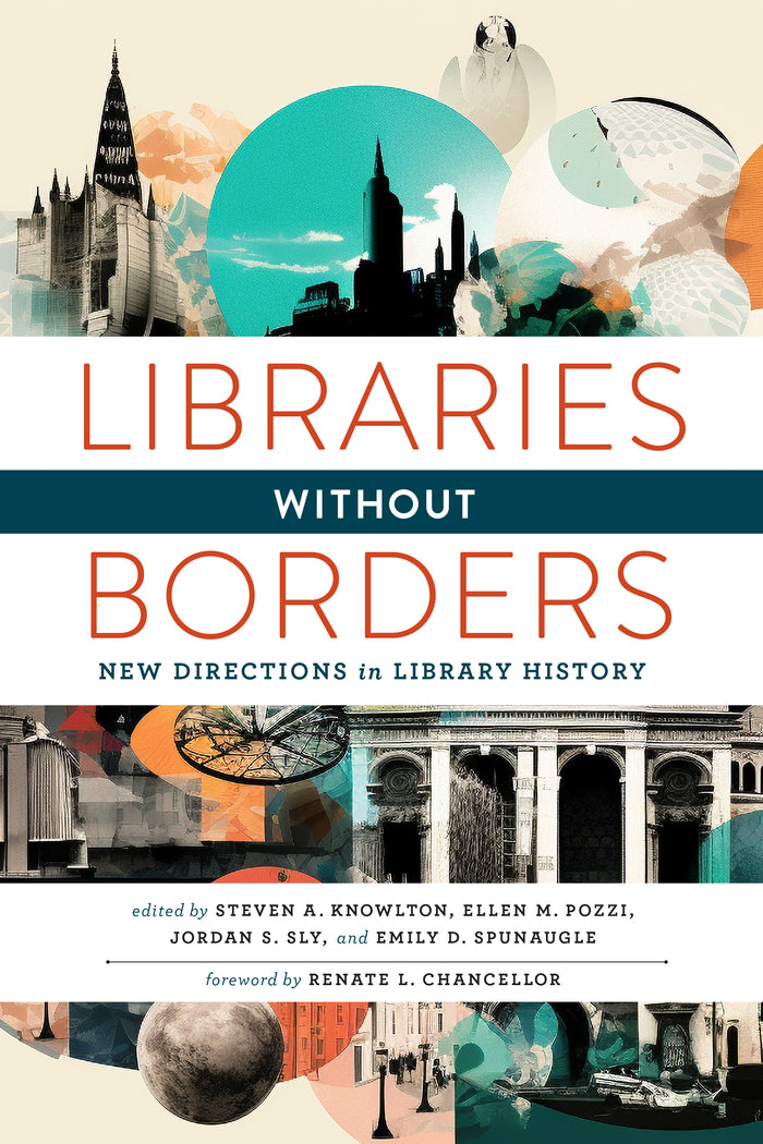 Libraries Without Borders: New Directions in Library History