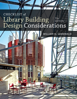 Checklist of Library Building Design Considerations, Seventh Edition
