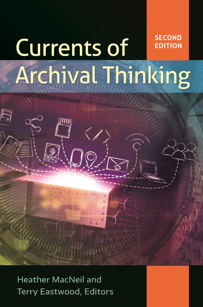 Currents of Archival Thinking, Second Edition