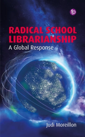 Radical School Librarianship: A Global Response
