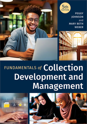 Fundamentals of Collection Development and Management, Fifth Edition