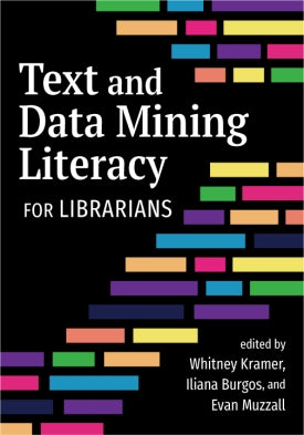 Text and Data Mining Literacy for Librarians