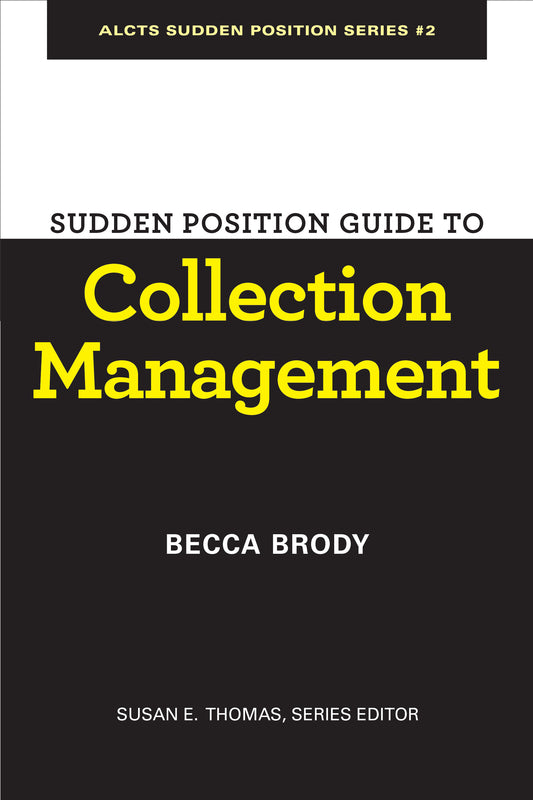 Sudden Position Guide to Collection Management