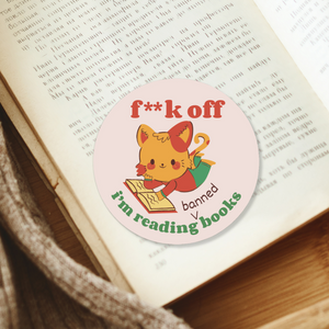 Freedom to Read Sticker: F**k Off, I'm Reading Banned Books