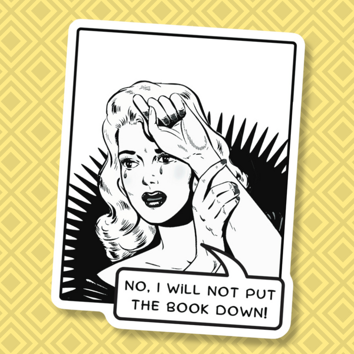 POP Book Lover Sticker - No I Will Not Put The Book Down
