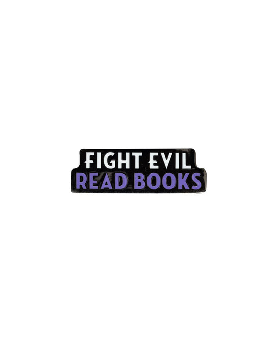 Fight Evil, Read Books Pin