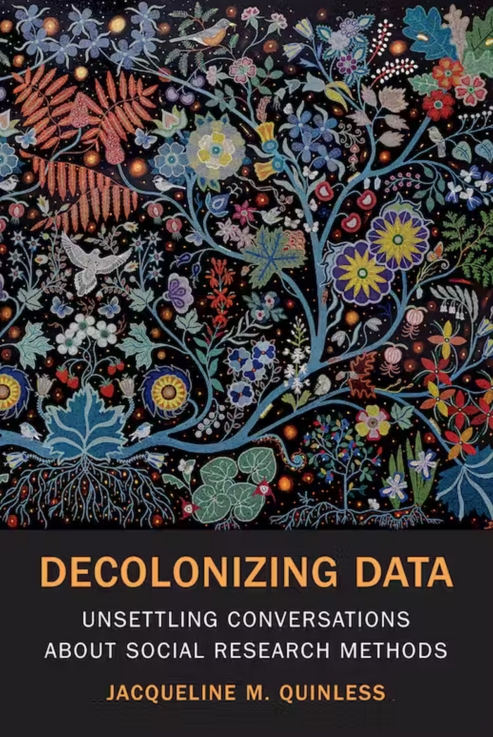 Decolonizing Data: Unsettling Conversations about Social Research Methods