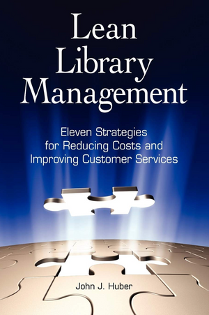 Lean Library Management: Eleven Strategies for Reducing Costs and Improving Services