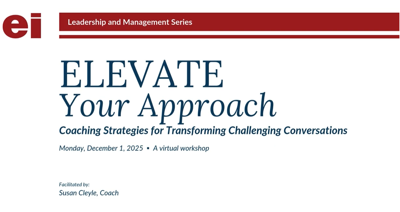 EI Series: Coaching Strategies for Transforming Challenging Conversations