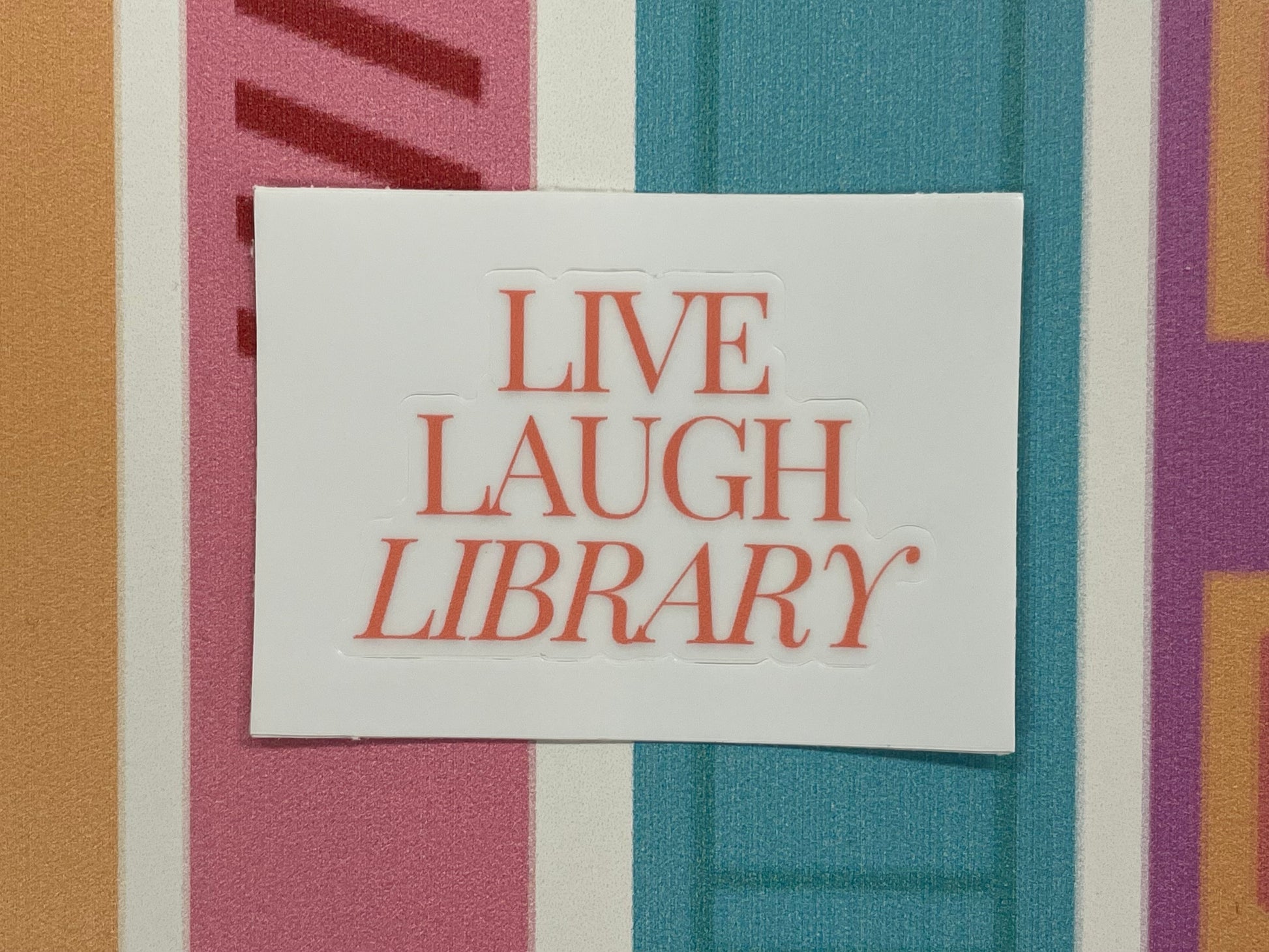 Live, Laugh, Library Sticker β The Library Marketplace