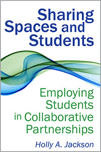 Sharing Spaces and Students: Employing Students in Collaborative Partnerships