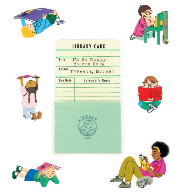 I'm So Happy You're Here: A Celebration of Library Joy